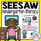 Know It, Show It - SeeSaw Literacy Activities KINDERGARTEN