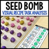 Seed Bomb Visual Recipe - Task Analysis - Autism - Life Skills