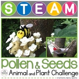 Seed Dispersal and Pollinator STEM Plant STEAM