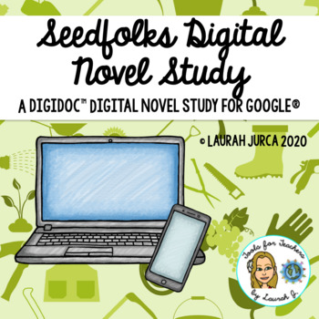 Preview of Seedfolks Complete DigiDoc™ Digital Novel Study Unit for Google®