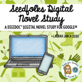 Seedfolks Complete DigiDoc™ Digital Novel Study Unit for Google®