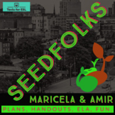 Seedfolks Maricela + Amir Unit. (Ch. 11+12) Teach ELA! ENL