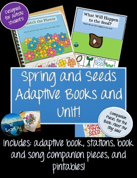 Preview of Seeds Adaptive Books and Unit for Spring