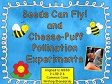 Seeds Can Fly! and Cheese-Puff Pollination Experiments