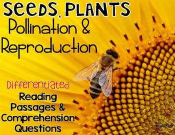 Preview of Seeds, Plants, Pollination, & Reproduction Differentiated NF Reading Passages