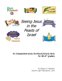 Seeing Jesus in the Feasts of Israel