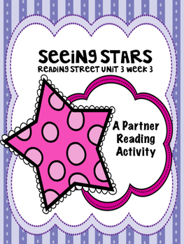 Preview of Seeing Stars  Reading Street 3rd grade Unit 3 Partner Read centers group work
