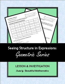 Preview of Seeing Structure in Expressions:  Geometric Series