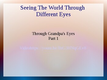 Preview of Seeing the World Through Different Eyes Part one and Part 2