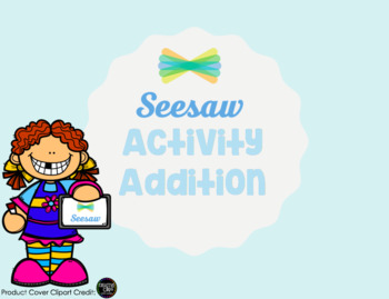 Preview of Seesaw Activity Template: Addition