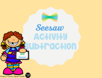 Preview of Seesaw Activity Template: Subtraction