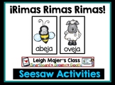 ¡Rimas Rimas Rimas! Spanish Rhymes for Seesaw