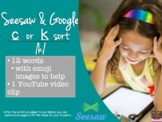 Seesaw and Google Slides c and k spelling sort