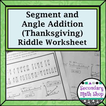Preview of Segment Addition and Angle Addition Postulates Thanksgiving Riddle Worksheet