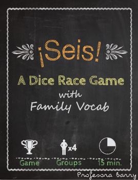 Preview of Seis: A Dice Race Game to Review Spanish Family Vocab