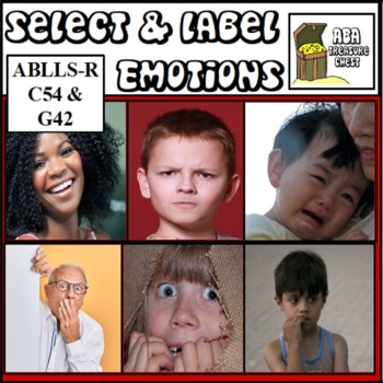 Preview of Select & Label Emotions ABLLS-R C54 & G42  Autism ABA DTT