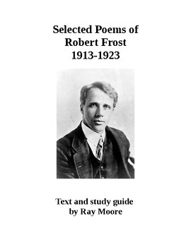 Preview of "Selected Poems of Robert Frost 1913-1923": Text and Study Guide