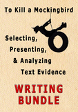 To Kill a Mockingbird — Presenting Text Evidence Writing U