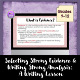 Selecting Strong Evidence and Writing Strong Analysis: A W