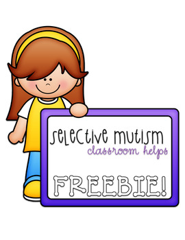 Preview of Selective Mutism - Classroom Helps FREEBIE