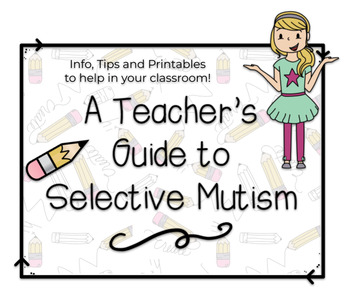 Preview of Selective Mutism - Classroom Helps