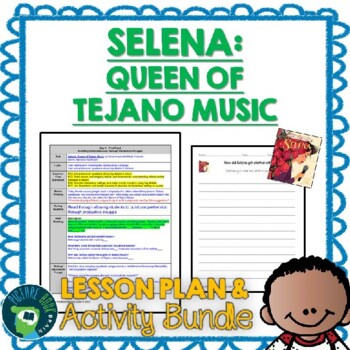 Preview of Selena Queen of Tejano Music by Silvia Lopez Lesson Plan and Activities
