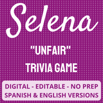 Preview of Selena Quintanilla - "Unfair" Trivia Game - Spanish & English - NO PREP!