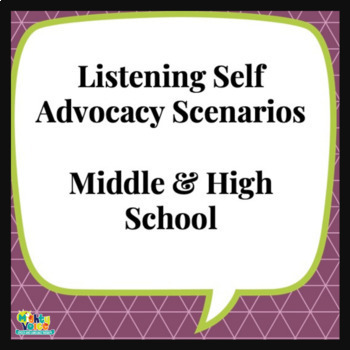 Self Advocacy Scenarios For Listening Language Therapy Middle High School
