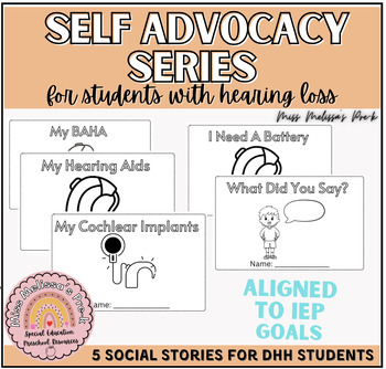 Preview of Self Advocacy Series for DHH students - IEP Goal Aligned