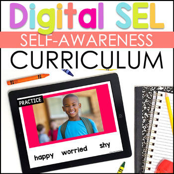 Preview of Self-Awareness Digital SEL Curriculum for Google Slides & SeeSaw