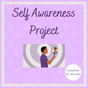 Preview of Self Awareness Project for PE, Health, & Wellness