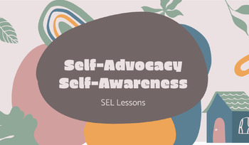 Preview of Self-Awareness and Self-Advocacy Lessons SEL