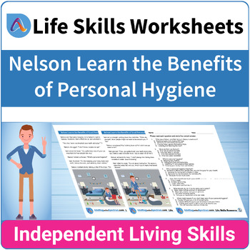 Preview of Self-Care Daily Life Skills - Nelson Learn the Benefits of Good Personal Hygiene
