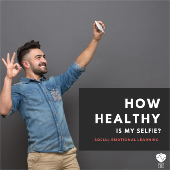 Preview of Healthy Selfie Project- Self Care, SEL and Mental Health- Student Selfies!
