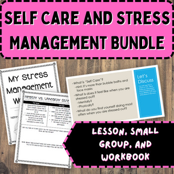 Preview of Self Care and Stress Management Bundle | Lesson, Small Group, Workbook