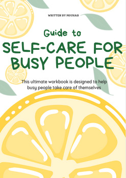 Self-Care for Busy Lives: A Guide to Nurturing Your Well-Being in a ...