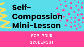 Preview of Self-Compassion Mini-Lesson