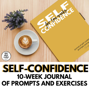 Preview of Self Confidence Builder | 10 week prompts journal for Middle School & Up | SEL
