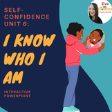 Self-Confidence Unit Part 6: Get to Know Yourself | Intera