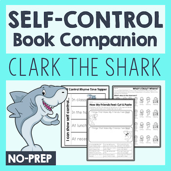 Preview of Self Control Activities: Clark the Shark Read Aloud For Friendship & SEL Lessons