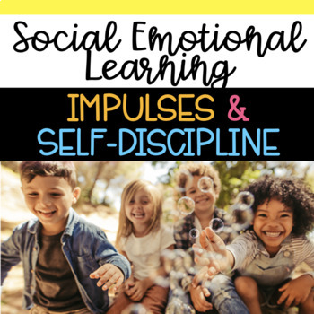 Preview of Self Discipline - Social Emotional Learning Activities