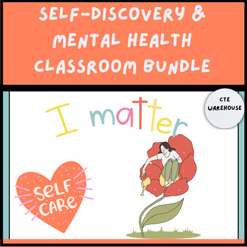 Preview of Self-Discovery & Mental Health Classroom Bundle | Social Emotional Learning