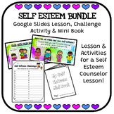 Self Esteem Counselor Guidance Lesson Google Slides & Activities Bundle