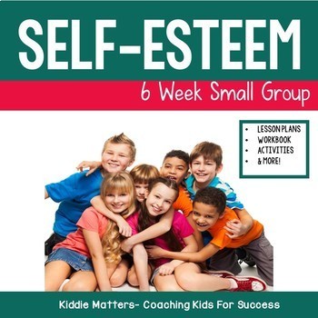 Preview of Self Esteem Building Small Group Counseling Lesson Plans and Workbook