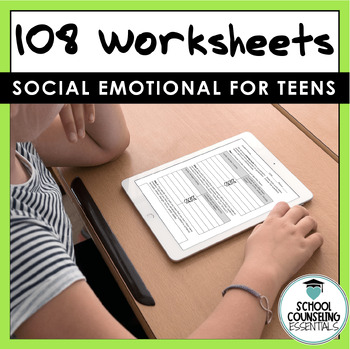 Preview of Social Emotional Self-Esteem and Social Skills Worksheets for Teens 108 Pages