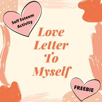 Preview of FREEBIE Love Letter To Myself Worksheet