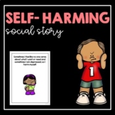 Self- Harming - Social Story