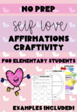 Self Love Affirmations Craftivity