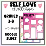 Self Love Challenge Activity-SEL Activity-Google Slides