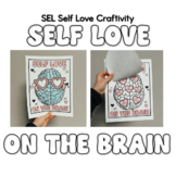 Self Love on the Brain | SEL Self Love Craftivity | Valent